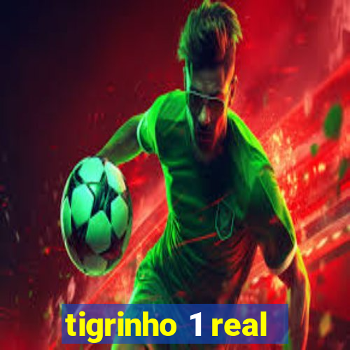 tigrinho 1 real